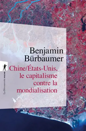 Chine-Etats-Unis, le capitalisme contre la mondialisation
