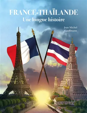 France-Thaïlande : une longue histoire