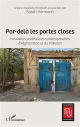 Par-delà les portes closes : nouvelles pachtounes contemporaines d'Afghanistan et du Pakistan