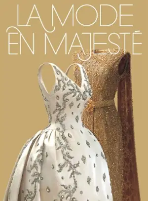La mode en majesté : haute couture et tradition à la cour de Thaïlande. Royal thai dress from tradition to modernity