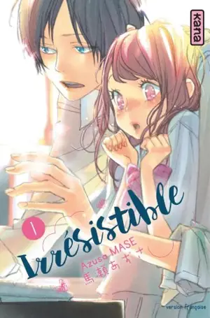 Irrésistible. Vol. 1