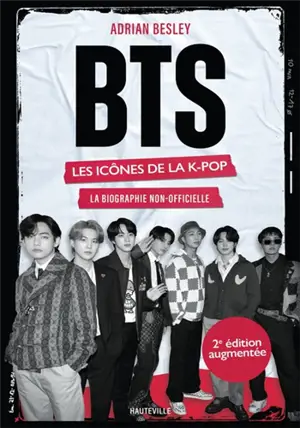 BTS : les icônes de la K-pop : une biographie non-officielle
