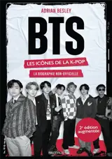 BTS : les icônes de la K-pop : une biographie non-officielle