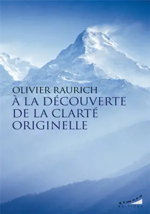 A la découverte de la clarté originelle