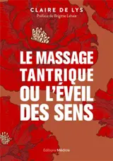 Le massage tantrique ou L'éveil des sens