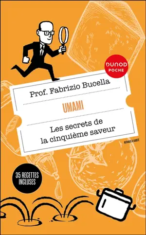 Umami : les secrets de la cinquième saveur : 35 recettes incluses