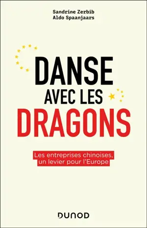 Danse avec les dragons : comment être partenaire-adversaire des entreprises chinoises