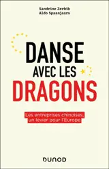 Danse avec les dragons : comment être partenaire-adversaire des entreprises chinoises