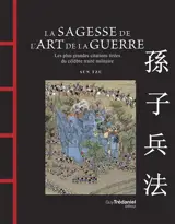 La sagesse de l'Art de la guerre : les plus grandes citations tirées du célèbre traité militaire