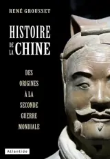 Histoire de la Chine : des origines à la Seconde Guerre mondiale