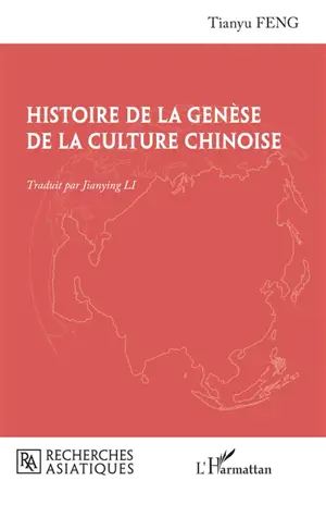 Histoire de la genèse de la culture chinoise