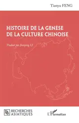 Histoire de la genèse de la culture chinoise