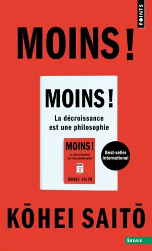 Moins ! : la décroissance est une philosophie