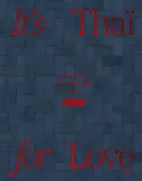 It's Thaï for love : recettes & culture thaïlandaises