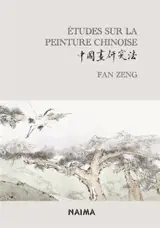 Etudes sur la peinture chinoise