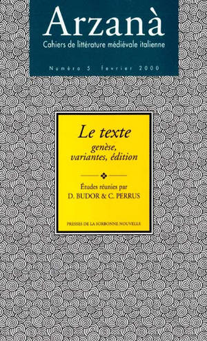 Arzanà, n° 5. Le texte : genèse, variantes, édition