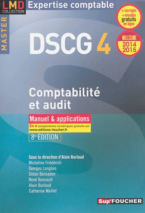 DSCG 4 comptabilité et audit : manuel & applications : 2014-2015