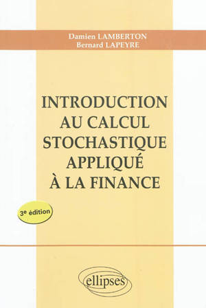 Introduction au calcul stochastique appliqué à la finance