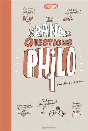 Pense pas bête. Vol. 1. Les grandes questions philo des 7-11 ans