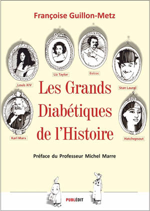 Les grands diabétiques de l'histoire : essai