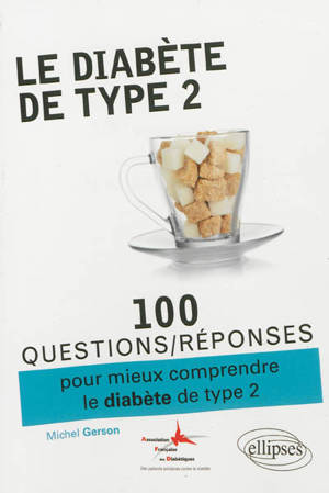100 questions-réponses pour mieux comprendre le diabète de type 2