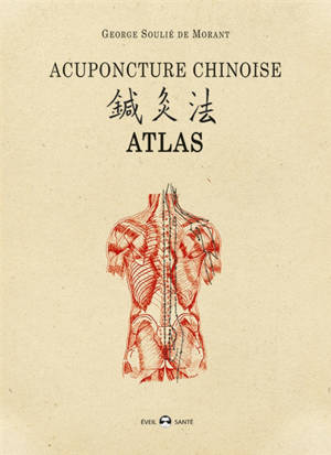 Acupuncture chinoise : atlas