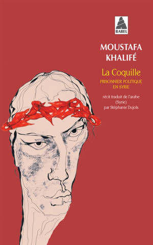 La coquille : prisonnier politique en Syrie : récit