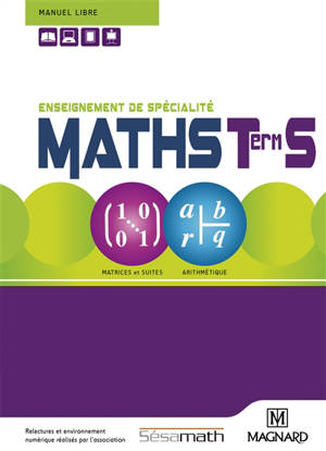 Maths, terminale S : enseignement de spécialité : manuel libre