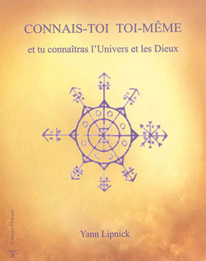 Connais-toi toi-même et tu connaîtras l'univers et les dieux. Vol. 1. Mystères et secrets du corps humain : nos capacités méconnus