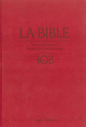 La Bible TOB : notes intégrales, traduction oecuménique