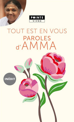 Tout est en vous : paroles d'Amma