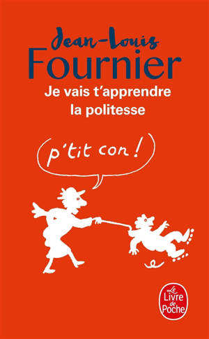 Je vais t'apprendre la politesse... : adultes, ne pas s'abstenir