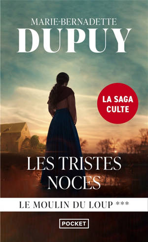Le moulin du Loup. Vol. 3. Les tristes noces