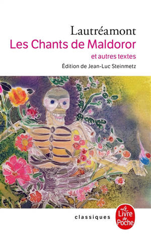 Les chants de Maldoror. Poésies I et II. Lettres