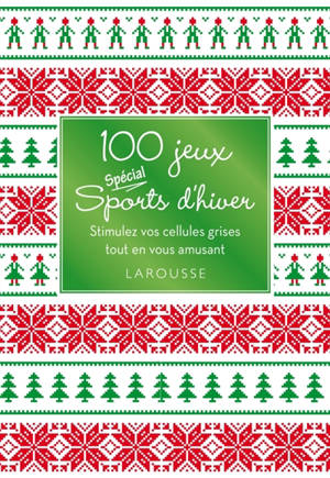 100 jeux spécial sports d'hiver : stimulez vos cellules grises tout en vous amusant