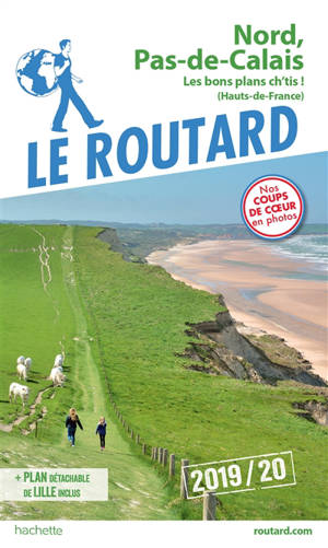 Nord, Pas-de-Calais : les bons plans ch'tis ! (Hauts-de-France) : 2019-20