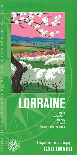 Lorraine : Metz, Bar-le-Duc, Nancy, Epinal, massif des Vosges