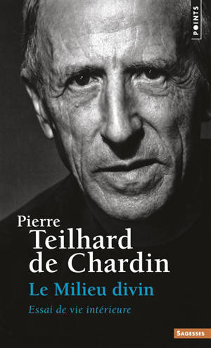 Le Milieu divin : essai de vie intérieure