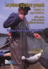 Les poissons migrateurs garonnais nagent en eaux troubles : trafics, mules, go fast, polluants, réchauffement climatique
