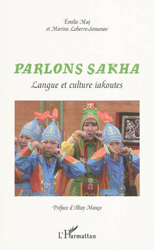 Parlons sakha : langue et culture iakoutes