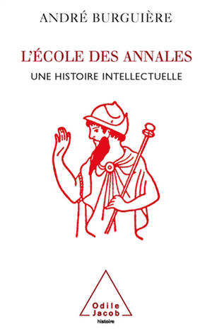 L'école des Annales : une histoire intellectuelle