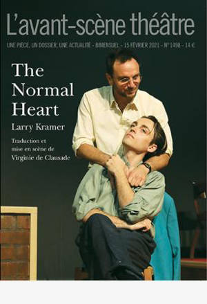 Avant-scène théâtre (L'). n° 1498, The normal heart