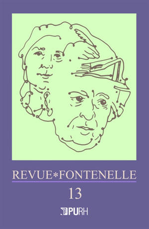 Revue Fontenelle. n° 13, Fontenelle et l'opéra : rayonnement et métamorphoses