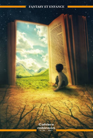Cahiers Robinson. n° 49, Fantasy et enfance