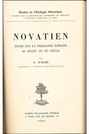 Novatien : étude sur la théologie romaine au milieu du 3e siècle