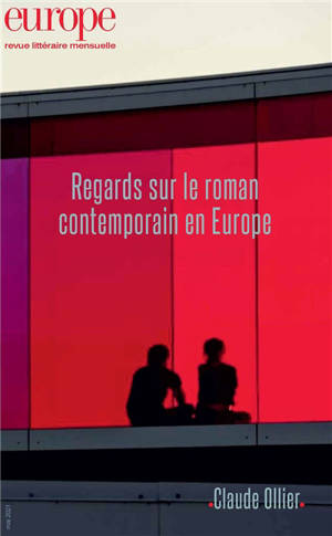 Europe. n° 1105, Regards sur le roman contemporain en Europe. Claude Ollier