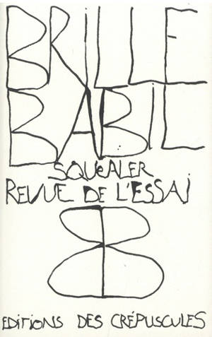 Brille-Babil : revue de l'essai. n° 1, Squealer