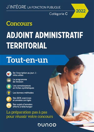 Concours adjoint administratif territorial, catégorie C : tout-en-un : 2022