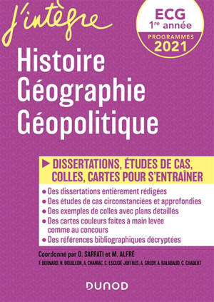 Histoire, géographie, géopolitique, ECG 1ère année : dissertations, études de cas, colles, cartes pour s'entraîner : programmes 2021