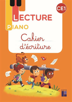 Lecture piano CE1 : cahier d'écriture